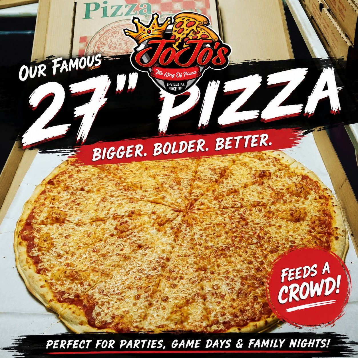 JoJo's famous 27-inch pizza — bigger, bolder, better. Feeds a crowd. Perfect for parties, game days, and family nights.